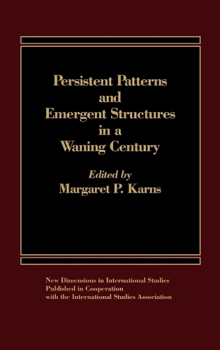 Persistent Patterns and Emergent Structures in a Waning Century