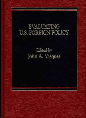 Evaluating U.S. Foreign Policy