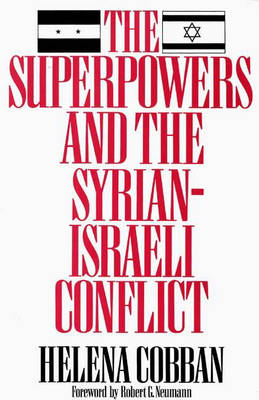 The Superpowers and the Syrian-Israeli Conflict