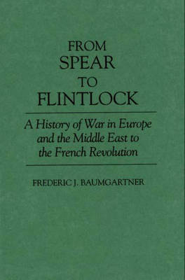 From Spear to Flintlock