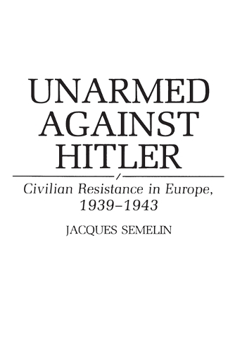 Unarmed Against Hitler
