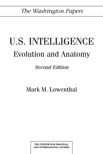 U.S. Intelligence: Evolution and Anatomy