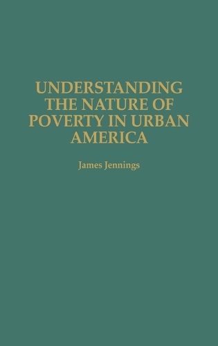 Understanding the Nature of Poverty in Urban America