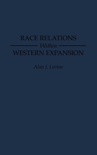 Race Relations Within Western Expansion