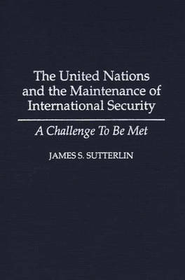 The United Nations and the Maintenance of International Security