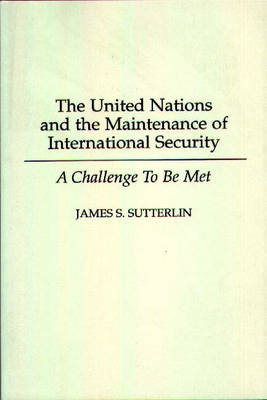 The United Nations and the Maintenance of International Security