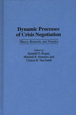 Dynamic Processes of Crisis Negotiation