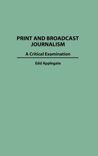 Print and Broadcast Journalism