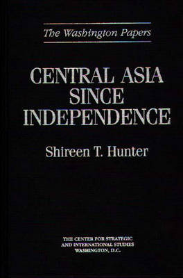 Central Asia Since Independence