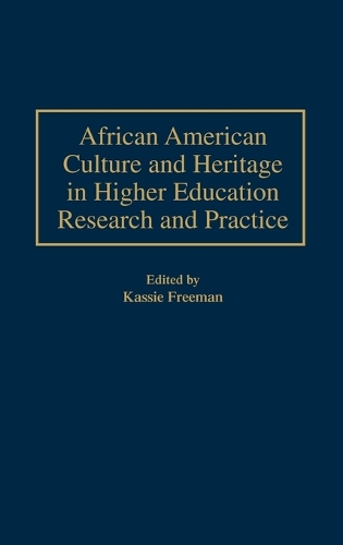 African American Culture and Heritage in Higher Education Research and Practice