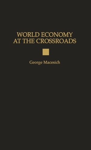 World Economy at the Crossroads