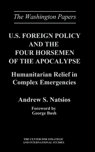 U.S. Foreign Policy and the Four Horsemen of the Apocalypse