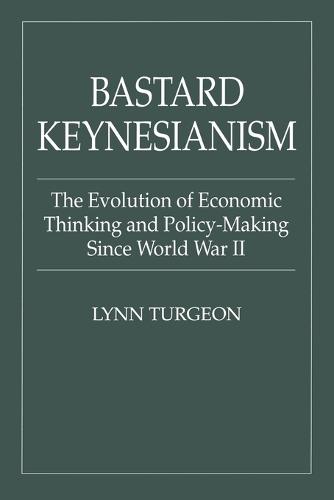 Bastard Keynesianism