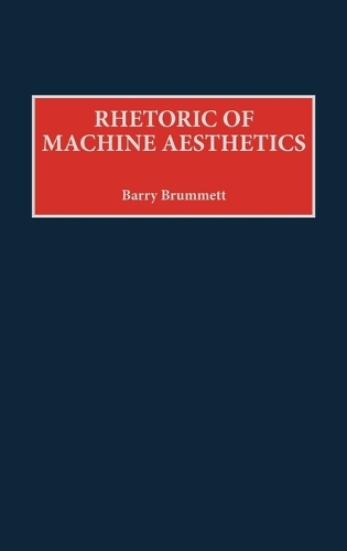 Rhetoric of Machine Aesthetics