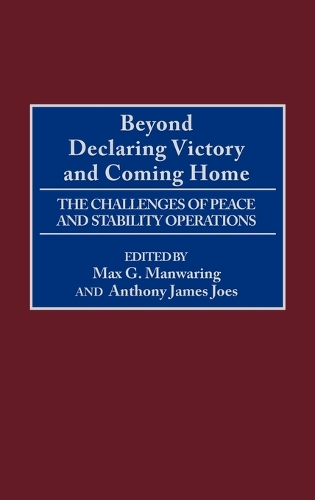 Beyond Declaring Victory and Coming Home