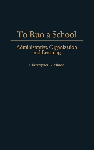 To Run a School