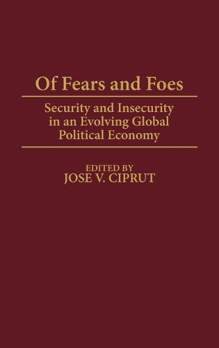 Of Fears and Foes