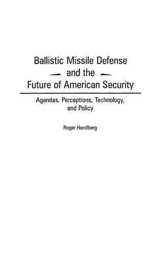 Ballistic Missile Defense and the Future of American Security