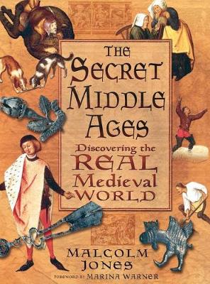 The Secret Middle Ages