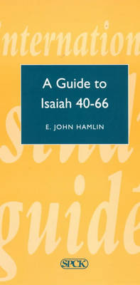 A Guide to Isaiah 40-66
