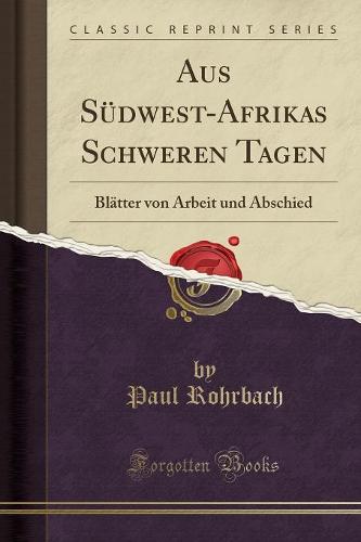 Aus Sudwest-Afrikas Schweren Tagen