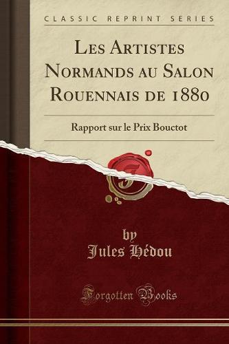 Les Artistes Normands Au Salon Rouennais de 1880