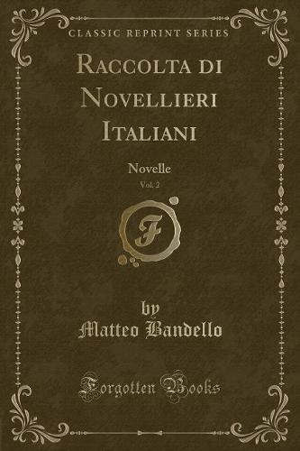Raccolta Di Novellieri Italiani, Vol. 2