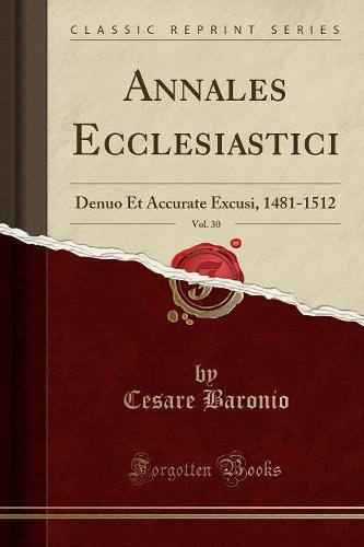 Annales Ecclesiastici, Vol. 30