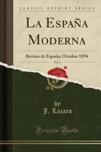La Espana Moderna, Vol. 6