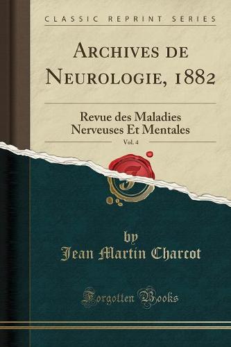 Archives de Neurologie, 1882, Vol. 4