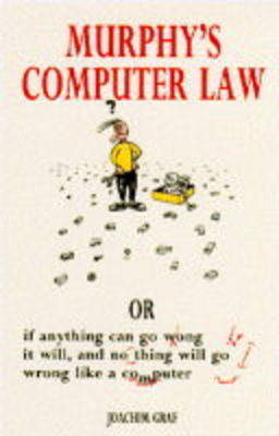 Murphy's Computer Law