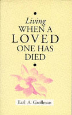 Living When a Loved One Has Died