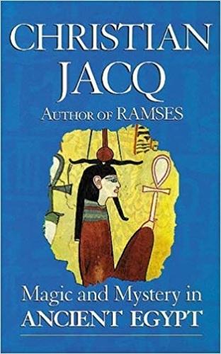 Magic and Mystery in Ancient Egypt