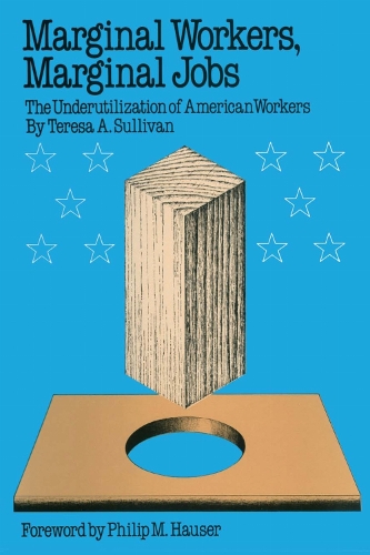 Marginal Workers, Marginal Jobs