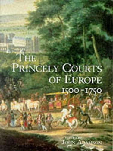 The Princely Courts of Europe
