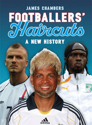Footballers' Haircuts: v. 2