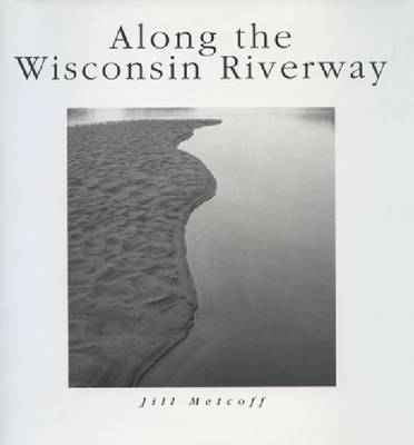 Along the Wisconsin Riverway