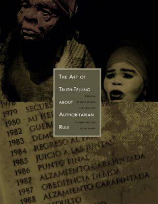 The Art of Truth-telling About Authoritarian Rule
