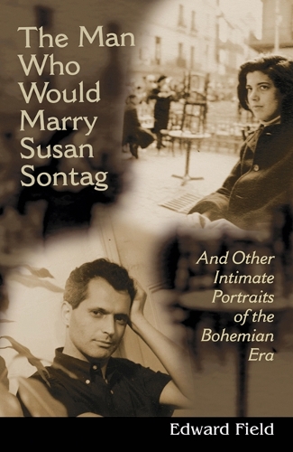 The Man Who Would Marry Susan Sontag