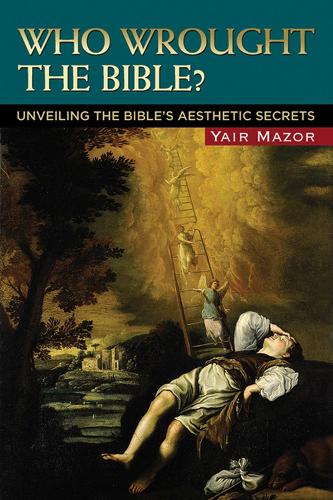 Who Wrought the Bible?
