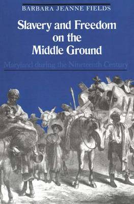 Slavery and Freedom on the Middle Ground