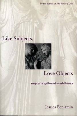 Like Subjects, Love Objects