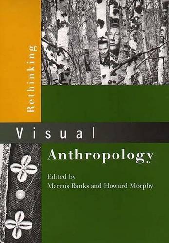 Rethinking Visual Anthropology