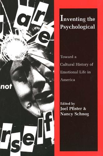 Inventing the Psychological