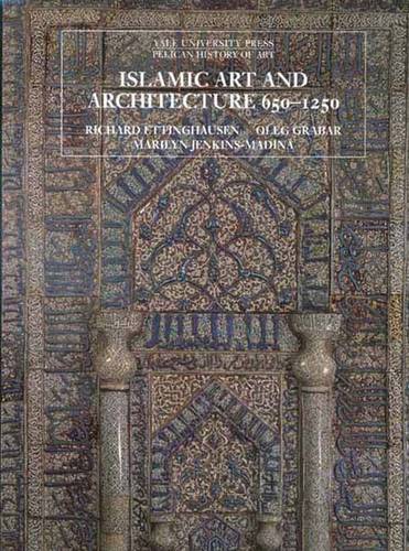 Islamic Art and Architecture, 650–1250