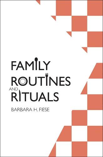 Family Routines and Rituals
