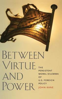 Between Virtue and Power