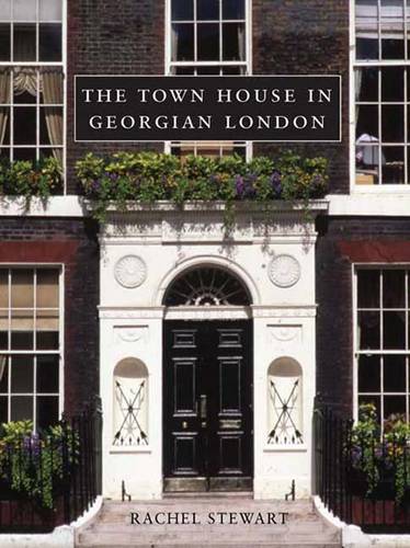 The Town House in Georgian London