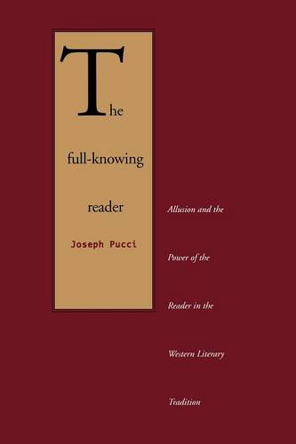 The Full-Knowing Reader