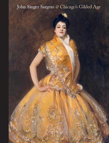 John Singer Sargent and Chicago's Gilded Age